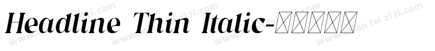 Headline Thin Italic字体转换